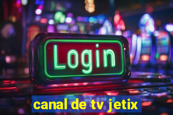 canal de tv jetix